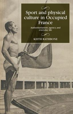 Sport and Physical Culture in Occupied France
