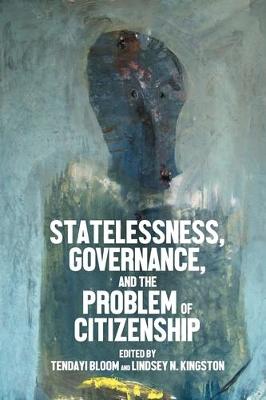 Statelessness, Governance, and the Problem of Citizenship