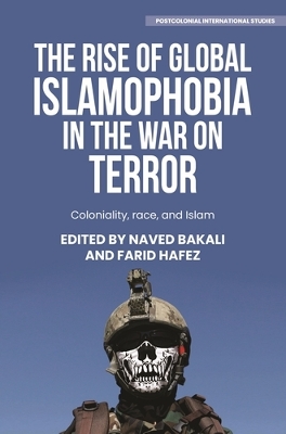 The Rise of Global Islamophobia in the War on Terror