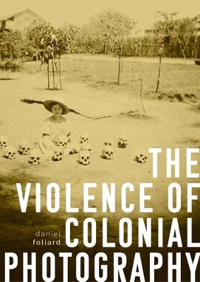 Violence of Colonial Photography