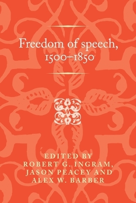 Freedom of Speech, 1500-1850