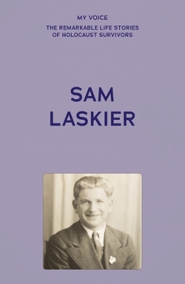 My Voice: Sam Laskier