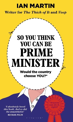 So You Think You Can Be Prime Minister