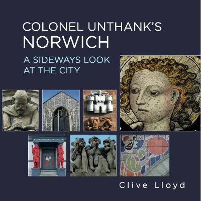 Colonel Unthank's Norwich