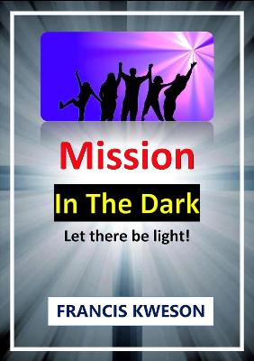 Mission In The Dark