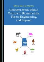 Collagen, from Tissue Culture to Biomaterials, Tissue Engineering, and Beyond