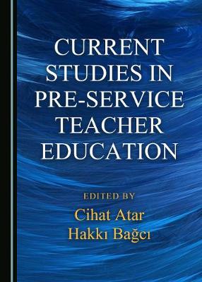 Current Studies in Pre-service Teacher Education