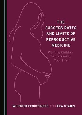 Success Rates and Limits of Reproductive Medicine