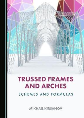 Trussed Frames and Arches