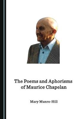 The Poems and Aphorisms of Maurice Chapelan