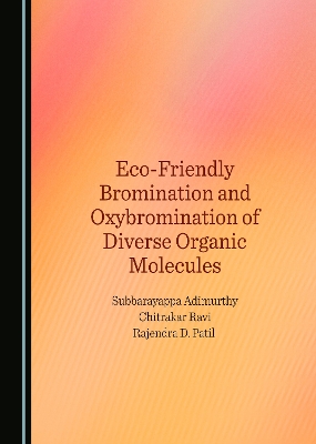 Eco-Friendly Bromination and Oxybromination of Diverse Organic Molecules