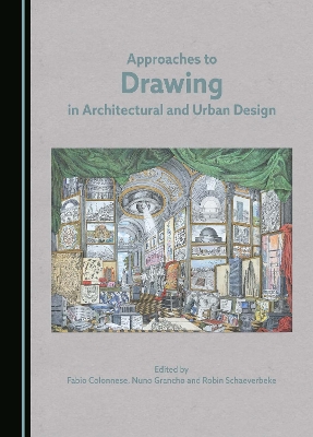 Approaches to Drawing in Architectural and Urban Design