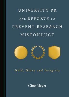 University PR and Efforts to Prevent Research Misconduct