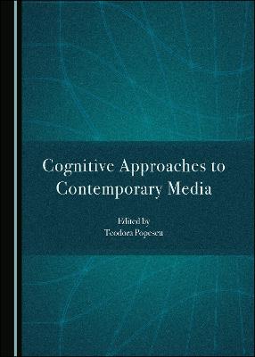 Cognitive Approaches to Contemporary Media