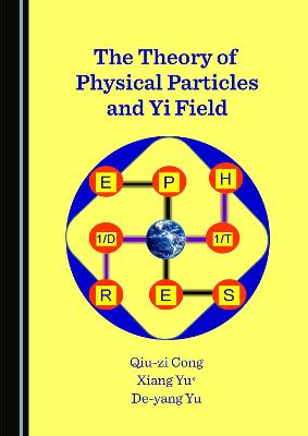 The Theory of Physical Particles and Yi Field