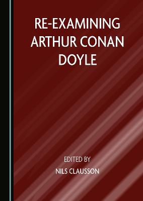 Re-examining Arthur Conan Doyle