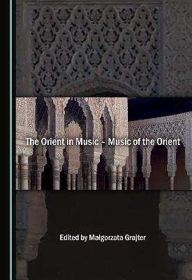 The Orient in Music - Music of the Orient
