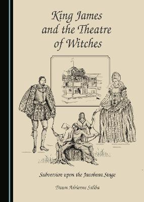 King James and the Theatre of Witches