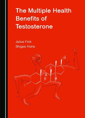 Multiple Health Benefits of Testosterone