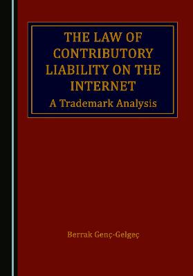 The Law of Contributory Liability on the Internet