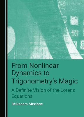From Nonlinear Dynamics to Trigonometry's Magic