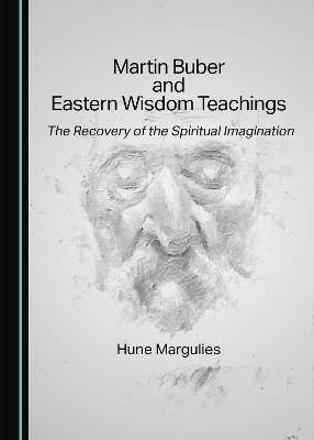 Martin Buber and Eastern Wisdom Teachings