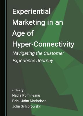 Experiential Marketing in an Age of Hyper-Connectivity