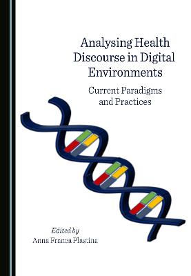 Analysing Health Discourse in Digital Environments