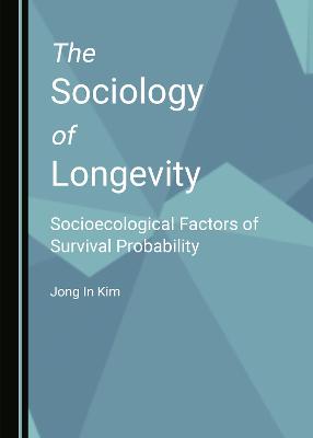 The Sociology of Longevity
