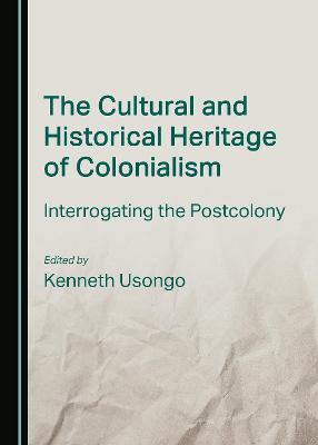 The Cultural and Historical Heritage of Colonialism