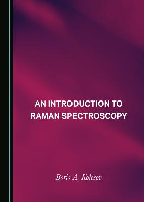 An Introduction to Raman Spectroscopy