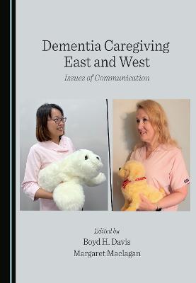 Dementia Caregiving East and West