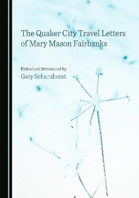 Quaker City Travel Letters of Mary Mason Fairbanks