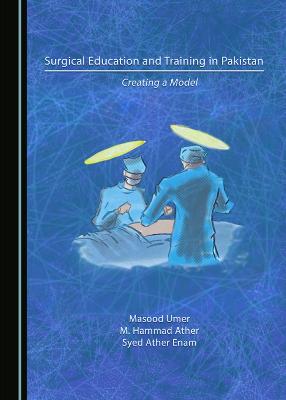 Surgical Education and Training in Pakistan