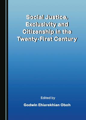 Social Justice, Exclusivity and Citizenship in the Twenty-First Century