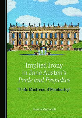 Implied Irony in Jane Austen's Pride and Prejudice