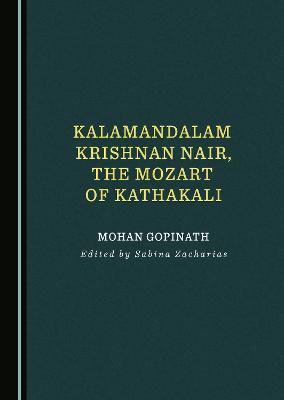 Kalamandalam Krishnan Nair, the Mozart of Kathakali