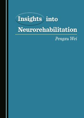 Insights into Neurorehabilitation