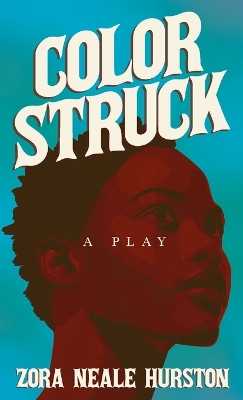 Color Struck - A Play