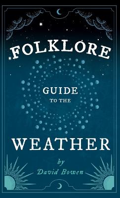 Folklore Guide to the Weather