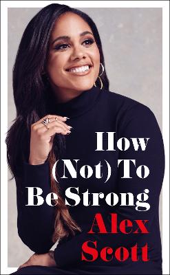 How (Not) To Be Strong