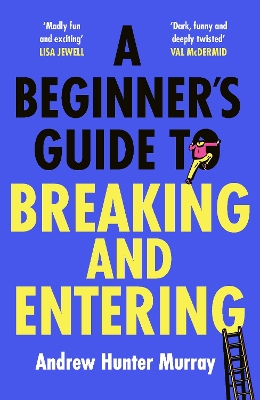 Beginner's Guide to Breaking and Entering