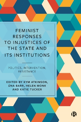 Feminist Responses to Injustices of the State and its Institutions