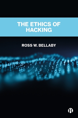 The Ethics of Hacking