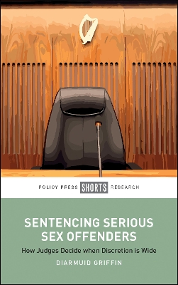 Sentencing Serious Sex Offenders