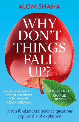 Why Don't Things Fall Up?