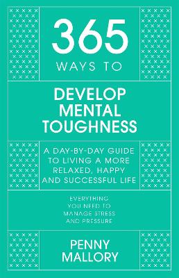 365 Ways to Develop Mental Toughness