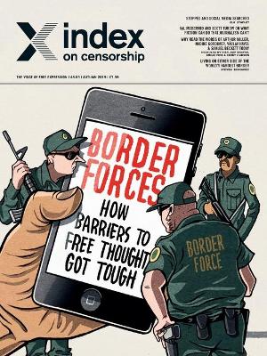 Border forces: how barriers to free thought got tough