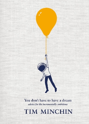 You Don't Have To Have A Dream