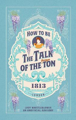How to be the Talk of the Ton